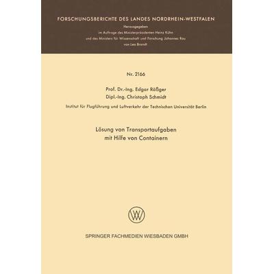 Lösung von Transportaufgaben mit Hilfe von Containern, Taschenbuch von Edgar Rössger,Christoph Schmidt, VS Verlag für Sozialwissenschaften,