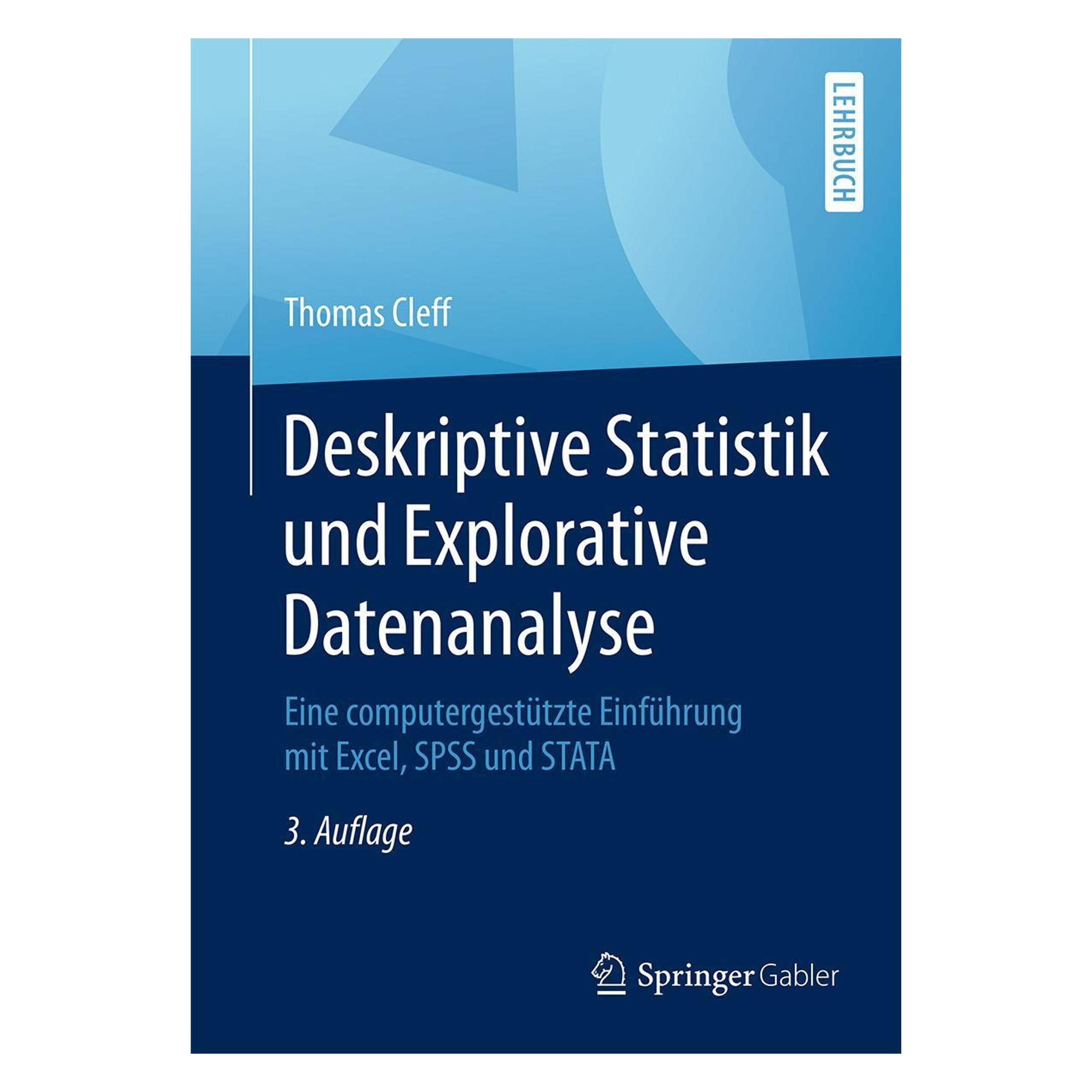 Gabler Deskriptive Statistik und Explorative Datenanalyse (Deutsch, Softcover, Thomas Cleff) (7858584)