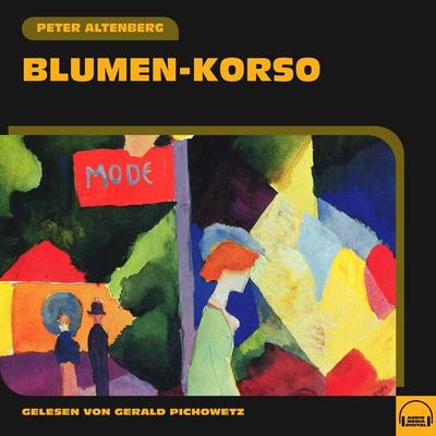 Blumen-Korso - Peter Altenberg, Audio, 9783991573180