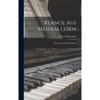 Klänge aus meinem Leben; Erinnerungen eines Musikers -