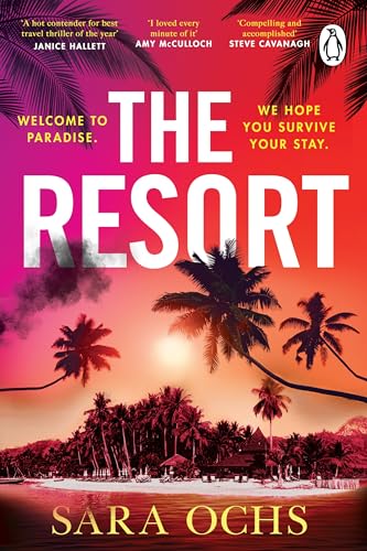 Sara Ochs - The Resort: Welcome to paradise. We hope you survive your stay. Escape to Thailand in this sizzling, gripping crime thriller - Preis vom 17.10.2026 19:25:27 h