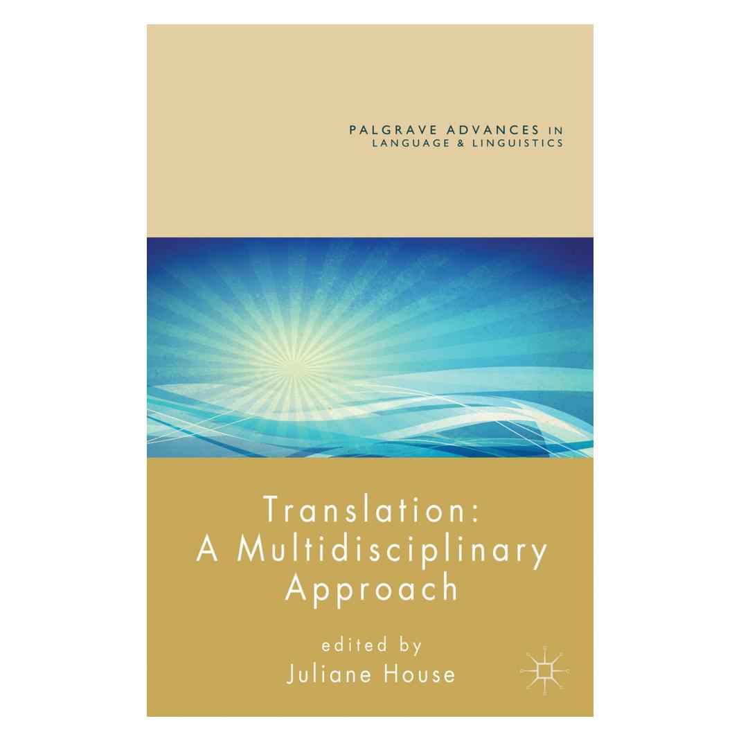Palgrave Macmillan Uk Translation: A Multidisciplinary Approach (Englisch, Softcover, J. House) (33666227)
