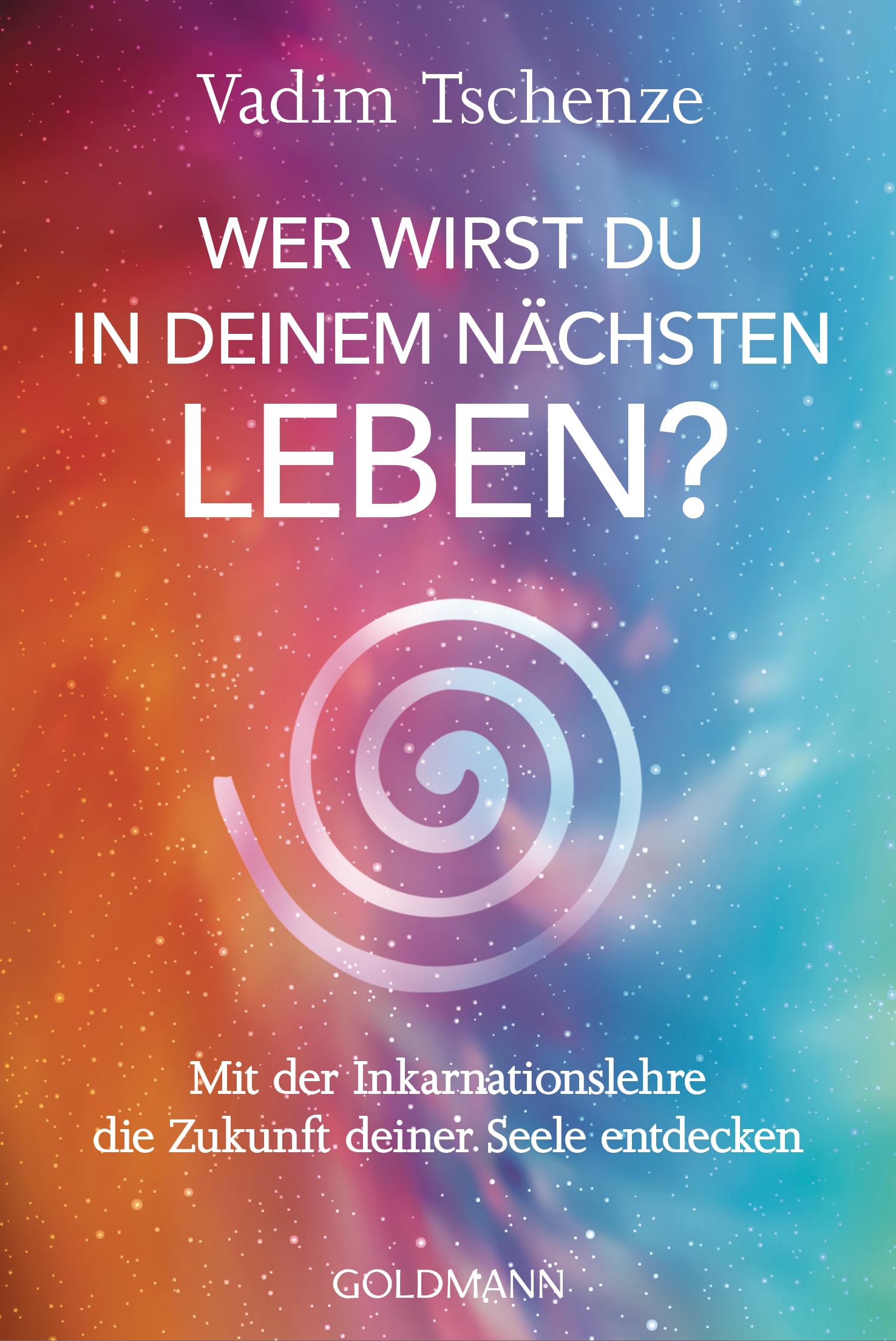 Vadim Tschenze - Wer wirst du in deinem nächsten Leben? -: Mit der Inkarnationslehre die Zukunft deiner Seele entdecken - Umfassendes Expertenwissen gepaart mit persönlichen Erfahrungen - Preis vom 09.10.2026 07:28:09 h