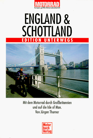 Jürgen Thurner - England und Schottland. Mit dem Motorrad durch Großbritannien und auf die Isle of Man - Preis vom 09.10.2026 07:28:09 h