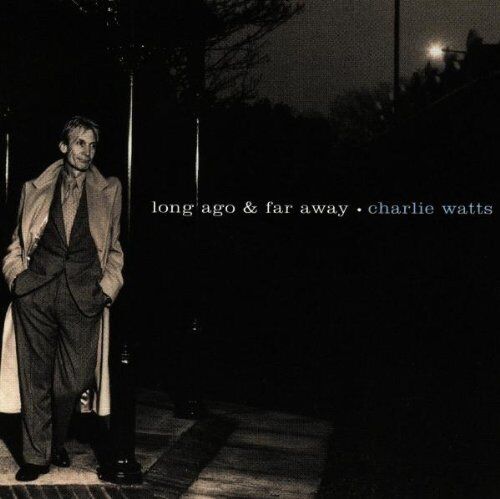 Charlie Watts - Long Ago & Far Away - Preis vom 09.10.2026 07:28:09 h