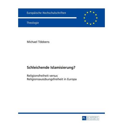 Schleichende Islamisierung?, Taschenbuch von Michael Többens, Peter Lang GmbH, Internationaler Verlag der Wissenschaften, 978-3-631-66282-3