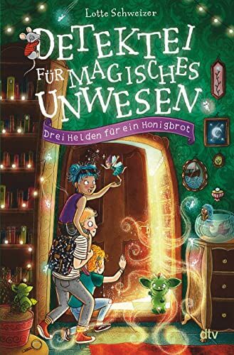 Lotte Schweizer - Detektei für magisches Unwesen – Drei Helden für ein Honigbrot: Magische Detektivgeschichte ab 8 - Preis vom 18.10.2026 15:28:09 h