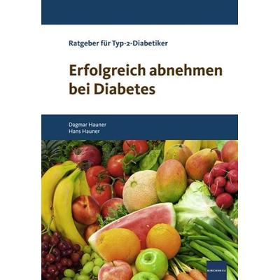 Erfolgreich abnehmen bei Diabetes, Taschenbuch von Dagmar Hauner,Hans Hauner, Medtrix, 978-3-87409-528-0