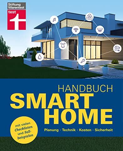 Frank-Oliver Grün - Handbuch Smart Home: Planung, Technik, Kosten, Sicherheit. Mit vielen Checklisten und Fallbeispielen - Preis vom 09.10.2026 07:28:09 h