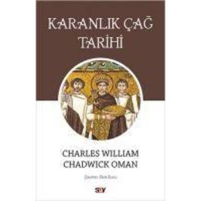 Karanlik Cag Tarihi, Taschenbuch von Chadwick Oman, Say Yayinlari