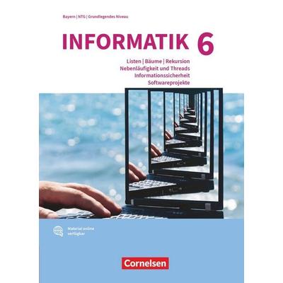 Informatik (Oldenbourg) - Gymnasium Bayern - Ausgabe 2017 - Band 6: Grundkurs, Gebundene Ausgabe von Albert Wiedemann,Peter Brichzin,Klaus
