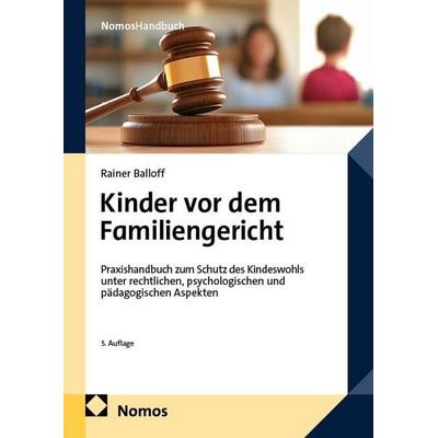 Kinder vor dem Familiengericht, Taschenbuch von Rainer Balloff, Nomos, 978-3-7560-3259-4