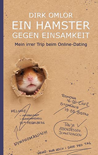 Dirk Omlor - Ein Hamster gegen Einsamkeit: Mein irrer Trip beim Online-Dating - Preis vom 02.10.2026 23:42:20 h