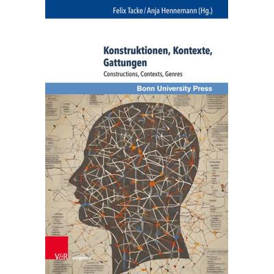 Konstruktionen, Kontexte, Gattungen, Gebundene Ausgabe von , V&R Unipress, 978-3-8471-1669-1