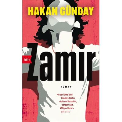 Zamir, Taschenbuch von Hakan Günday, btb, 978-3-442-77410-4