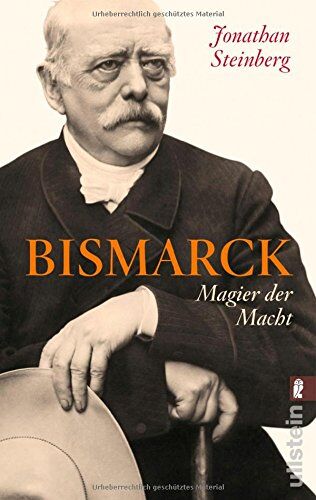 Jonathan Steinberg - Bismarck: Magier der Macht - Preis vom 15.10.2026 23:06:25 h