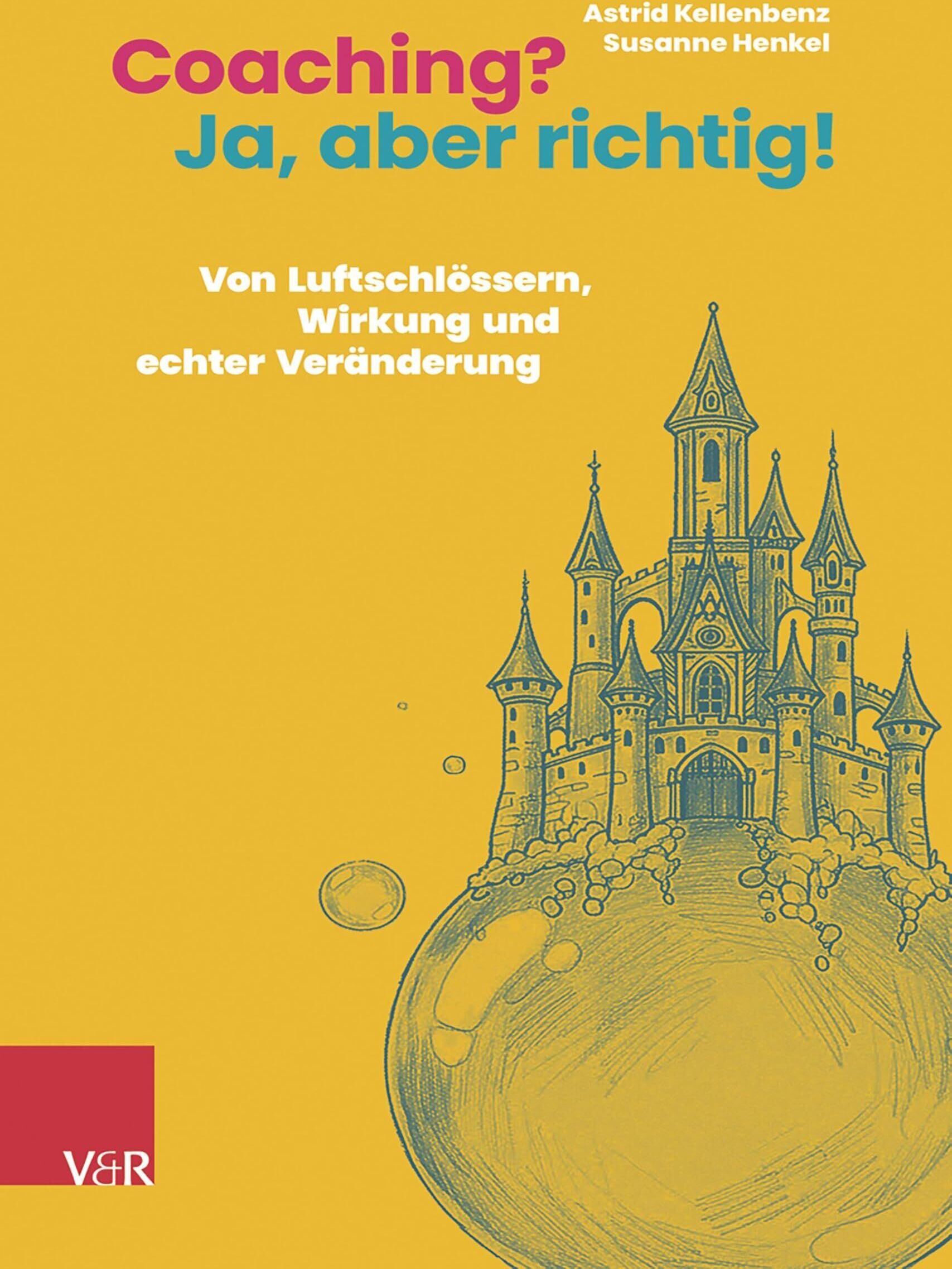 Astrid Kellenbenz - Coaching? Ja, aber richtig! - Preis vom 30.09.2026 22:30:23 h