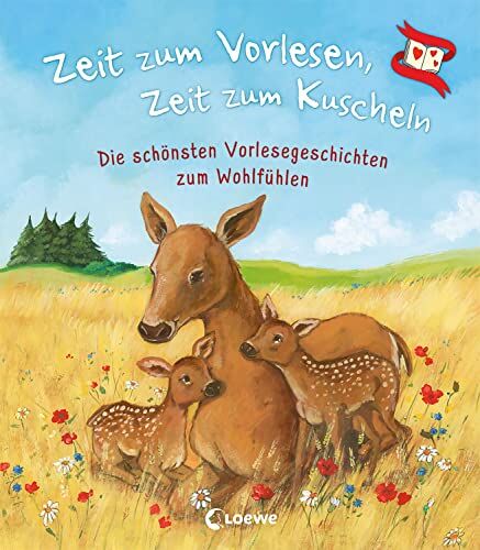 Loewe Vorlesebücher - Zeit zum Vorlesen, Zeit zum Kuscheln - Die schönsten Vorlesegeschichten zum Wohlfühlen: Vorlesebuch zum Kuscheln und für gemeinsame Familienzeit - Für Kinder ab 3 Jahren - Preis vom 10.10.2026 11:48:34 h