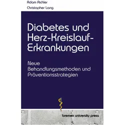 Diabetes und Herz-Kreislauf-Erkrankungen, Fachbücher von Adam Richler, Christopher Lang, Lang, Adam, Christopher, Richler