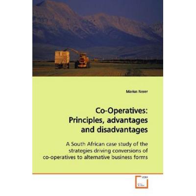 Neser, M: Co-Operatives : Principles, advantages and disadva, Taschenbuch von Marius Neser, VDM, 978-3-639-15031-5