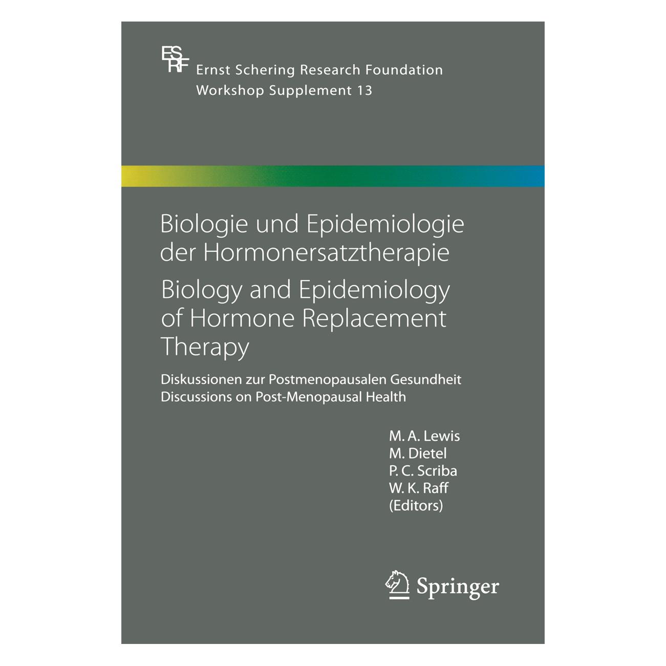 Springer Biologie und Epidemiologie der Hormonersatztherapie - Biology and Epidemiology of Hormone Replacemen (Englisch, Softcover, M Dietel, M. A. Lewis, P, P. Scriba, W.K. Raff) (55578661)