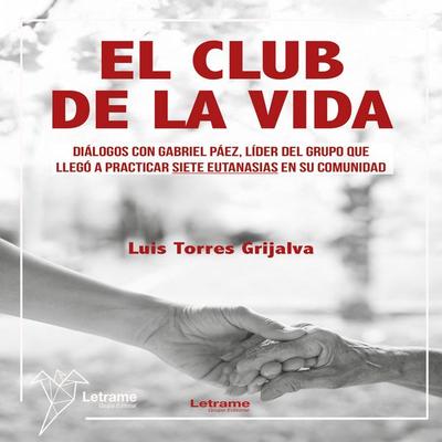 El club de la vida - Luis Torres Grijalva, Audio, 9791370540531