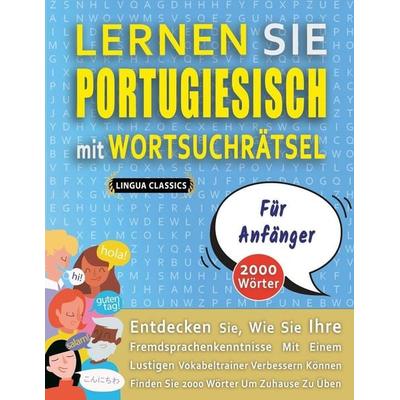 LERNEN SIE PORTUGIESISCH MIT WORTSUCHRÄTSEL FÜR ANFÄNGER - Entdecken Sie, Wie Sie Ihre Fremdsprachenkenntnisse Mit Einem Lustigen Vokabeltrainer