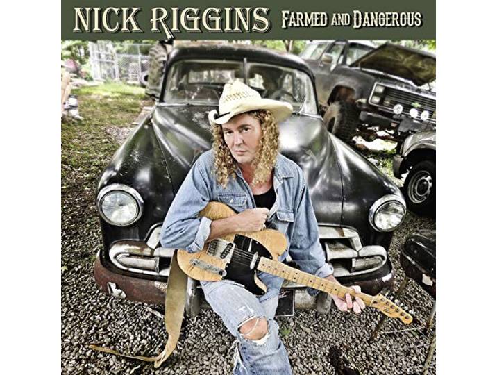 Nick Riggins - Farmed And Dangerous