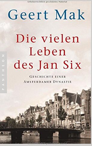 Geert Mak - Die vielen Leben des Jan Six: Geschichte einer Amsterdamer Dynastie - Preis vom 02.10.2026 23:42:20 h