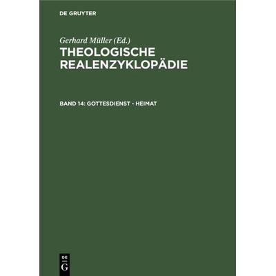 Gottesdienst - Heimat, Gebundene Ausgabe von Gerhard Müller, De Gruyter, 978-3-11-008583-9