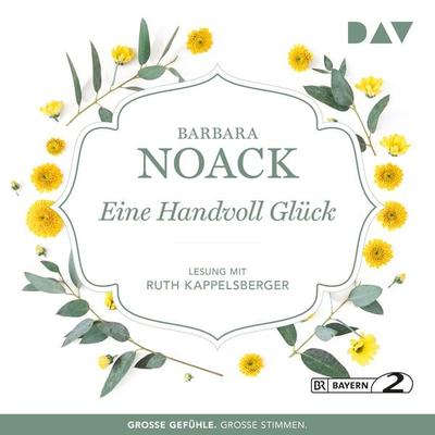 Eine Handvoll Glück - Barbara Noack, Audio, 9783742412454