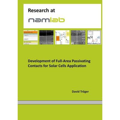 Development of Full-Area Passivating Contacts for Solar Cells Application, Taschenbuch von David Tröger, BoD – Books on Demand, 978-3-695-72876-3
