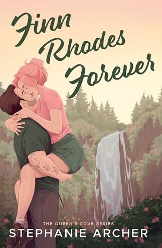 Stephanie Archer - Finn Rhodes Forever: A Spicy Small Town Second Chance Romance (The Queen's Cove Series Book 4) - Preis vom 12.10.2026 11:37:12 h