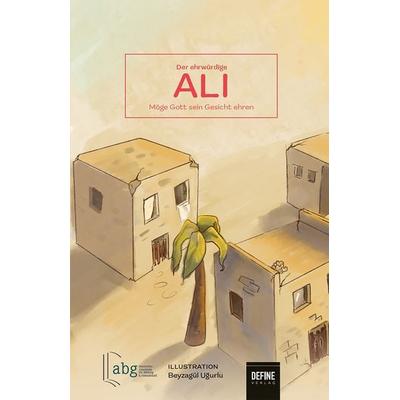 Der Ehrwürdige Ali, Gebundene Ausgabe von , Define Verlag, 978-3-946871-59-0