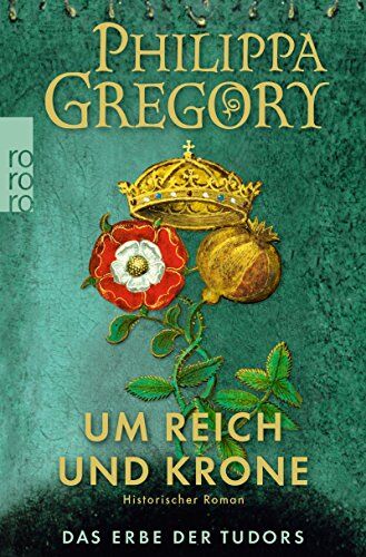 Philippa Gregory - Um Reich und Krone (Das Erbe der Tudors, Band 2) - Preis vom 18.10.2026 19:22:15 h