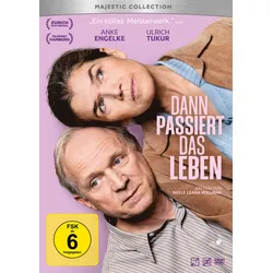 Dann passiert das Leben