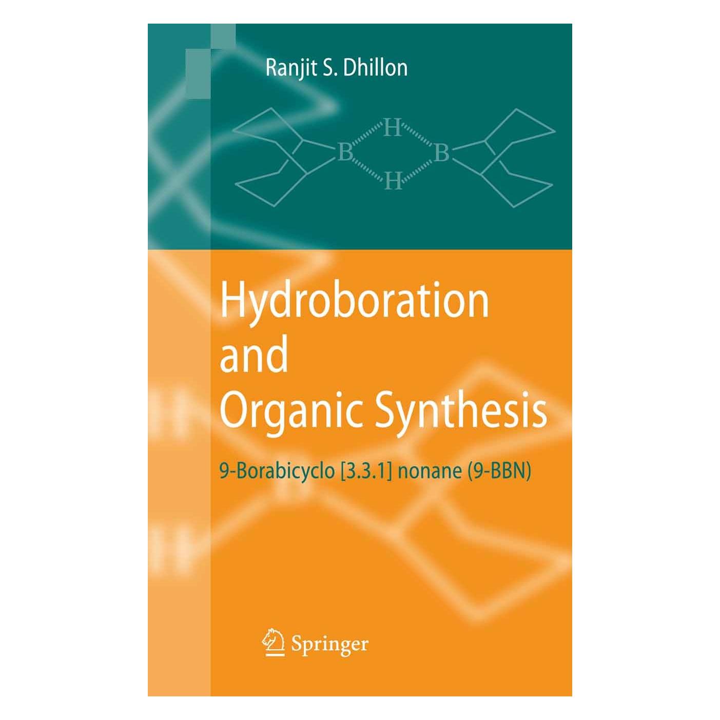 Springer Hydroboration and Organic Synthesis (Englisch, Hardcover, Ranjit S Dhillon, Ranjit S. Dhillon) (9783540490753)
