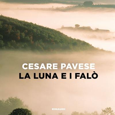 LA LUNA E I FALÒ - Cesare Pavese, Audio, 9788858490099