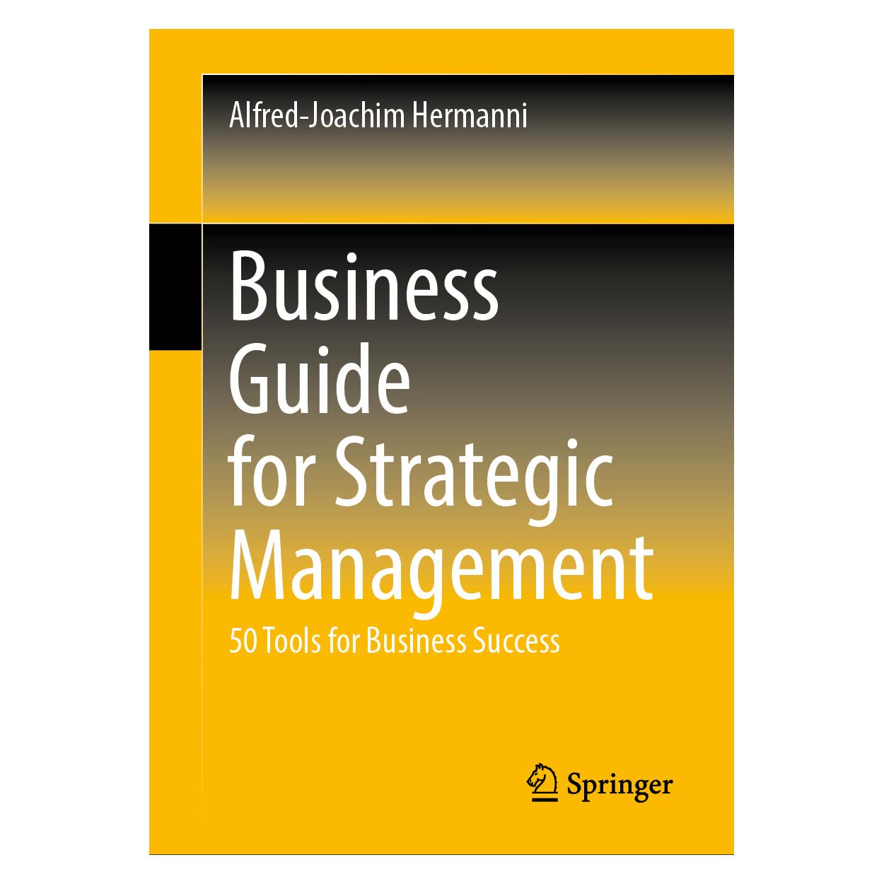 Springer Business Guide for Strategic Management (Englisch, Hardcover, Alfred-Joachim Hermanni) (9783658413668)