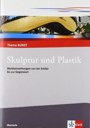 Torsten Krämer - Thema Kunst. Arbeitshefte Kunst für die Sekundarstufe II. Plastik und Skulptur: Themenheft - Preis vom 11.10.2026 15:43:13 h
