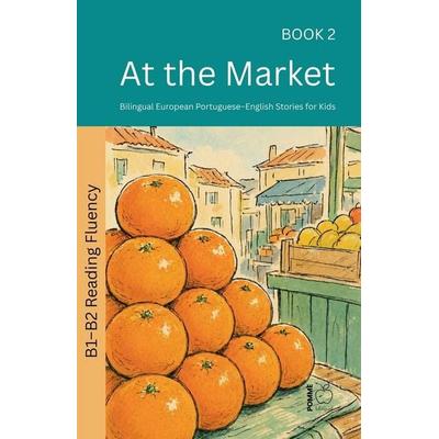 At the Market, Taschenbuch von Pomme Bilingual, Pomme Bilingual