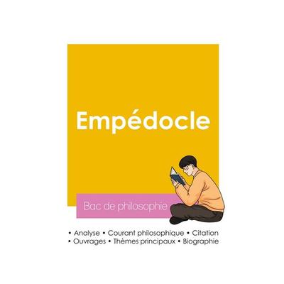 Réussir son Bac de philosophie 2026 : Analyse du philosophe Empédocle, Taschenbuch von Empédocle, Bac de français, 978-2-38599-381-8