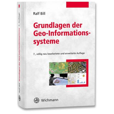 Grundlagen der Geo-Informationssysteme, Gebundene Ausgabe von Ralf Bill, Wichmann, H, 978-3-87907-715-1