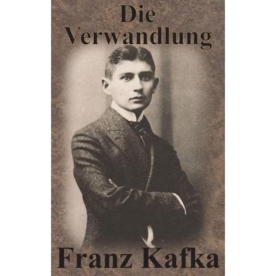 Die Verwandlung, Gebundene Ausgabe von Franz Kafka, Ross Bolton, 978-1-64032-088-8