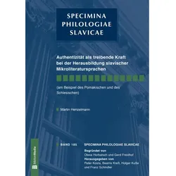 Authentizität als treibende Kraft bei der Herausbildung slavischer Mikroliteratursprachen, Fachbücher von Martin Henzelmann