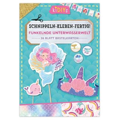 Schnippeln – Kleben – Fertig! Funkelnde Unterwasserwelt, Nonbook von , Lingen