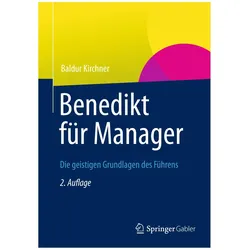 Benedikt für Manager, Fachbücher von Baldur Kirchner