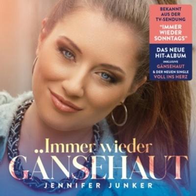 Immer Wieder Gänsehaut - Jennifer Junker, CD