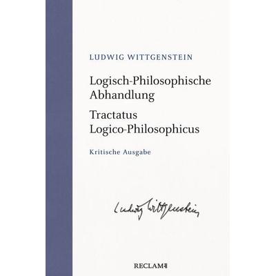 Logisch-Philosophische Abhandlung. Tractatus Logico-Philosophicus, Gebundene Ausgabe von Ludwig Wittgenstein, Reclam, Philipp, 978-3-15-011386-8