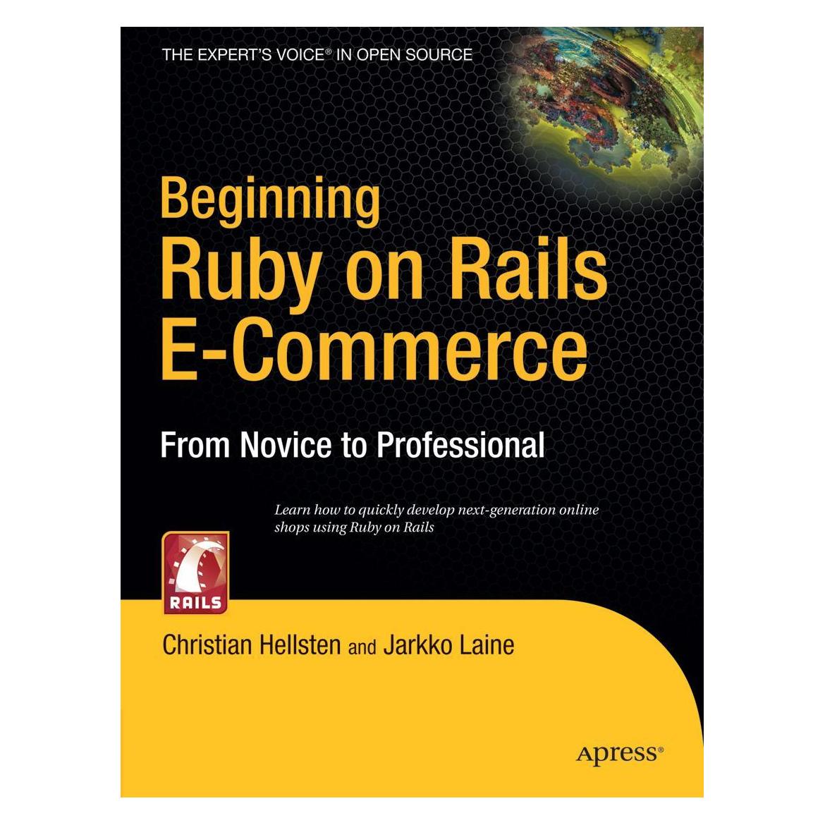 Apress Beginning Ruby on Rails E-Commerce (Englisch, Softcover, Christian Hellsten, Jarkko Laine) (8762416)